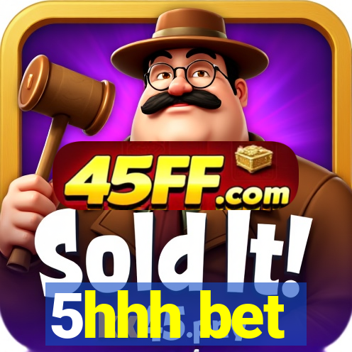 5hhh bet